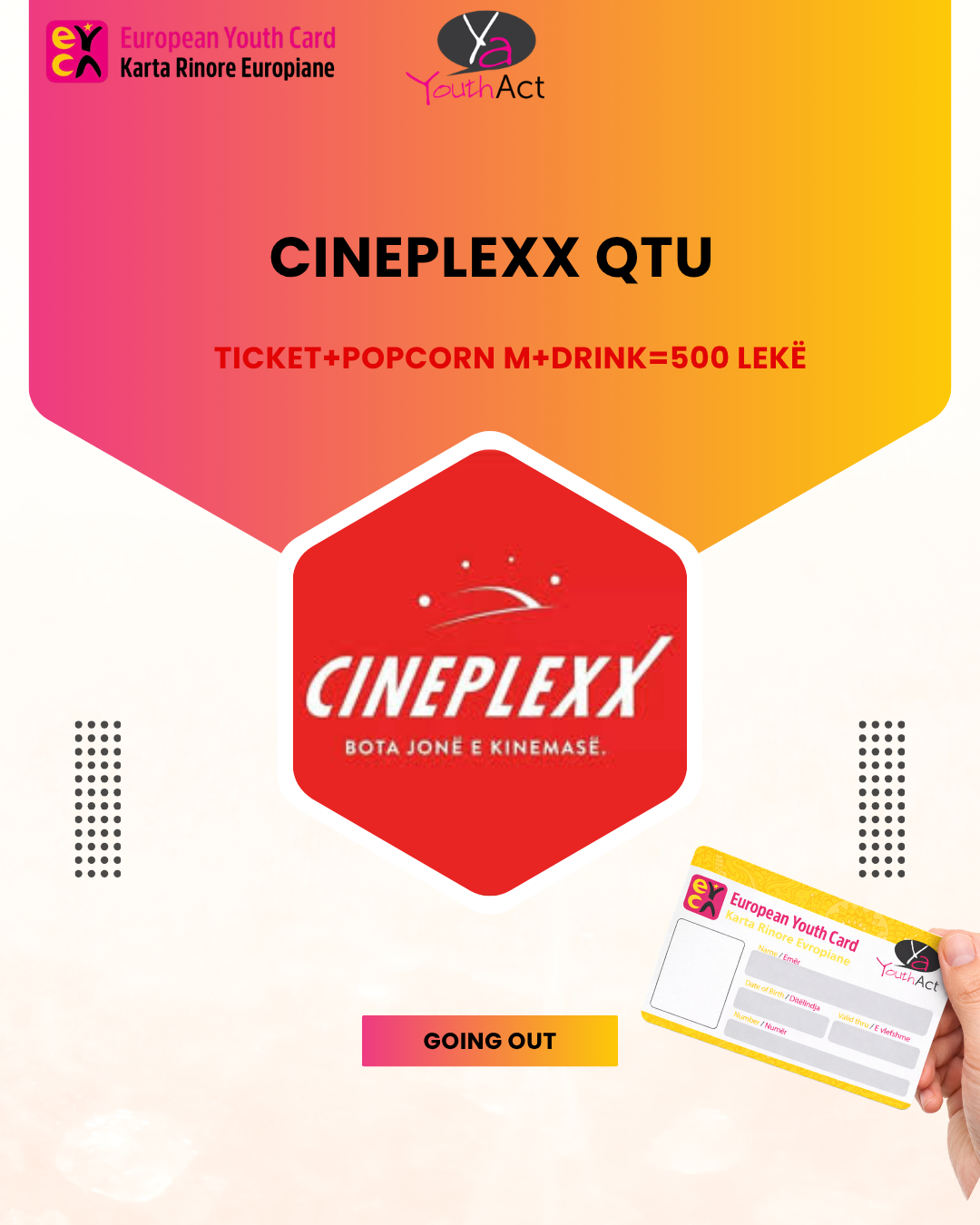 Cineplexx Qtu (Ticket+Popcorn M+Drink 0.5=500 LEK)Discount for EYCA cardholders