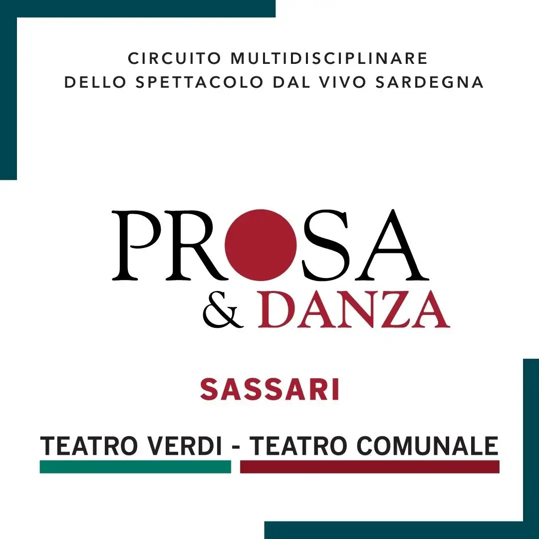 Teatro Verdi - Teatro Comunale - Sassari - CEDAC Sardegna 15€ reduced ticket for theatre and dance season