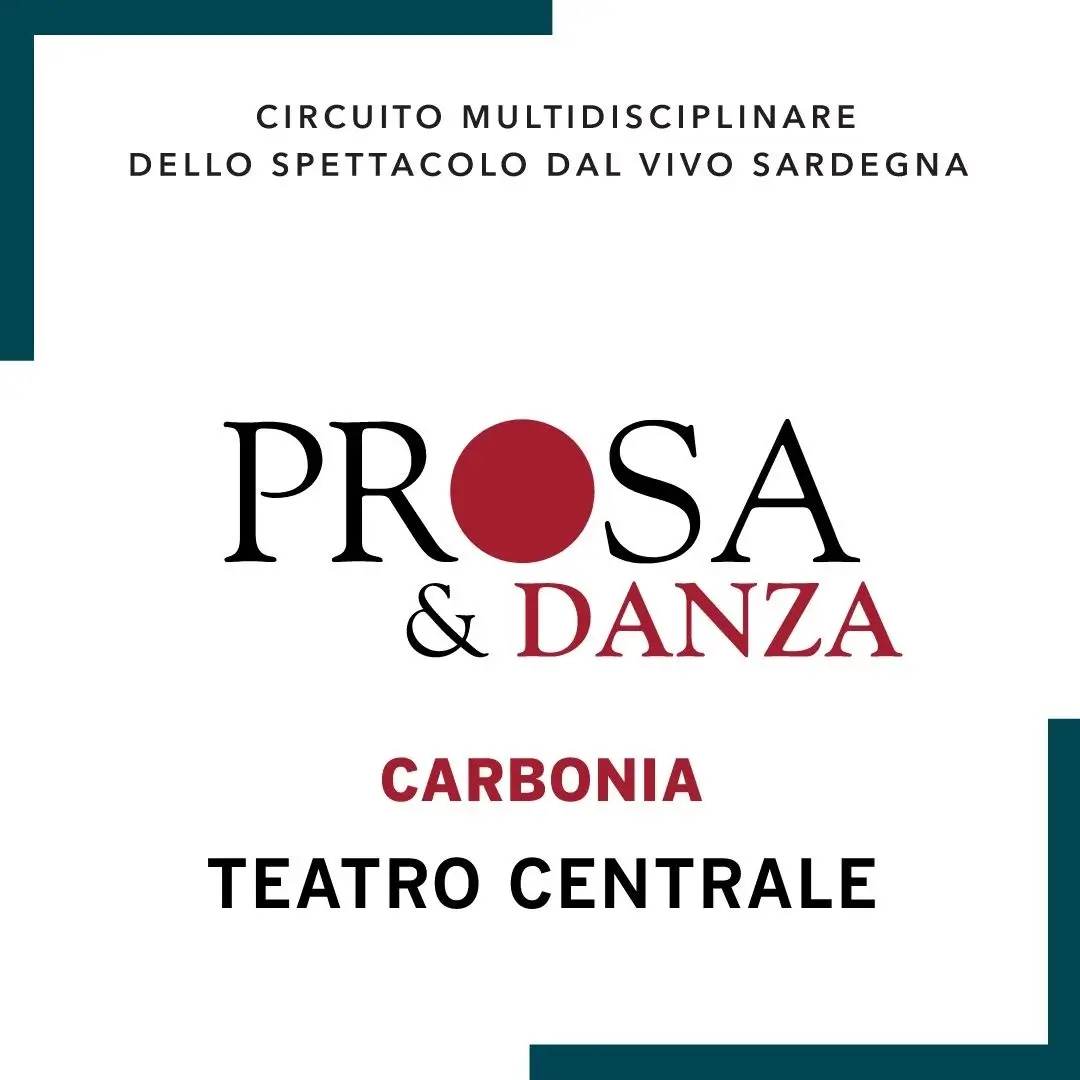 Teatro Centrale - Carbonia - CEDAC Sardegna 8€ reduced ticket - CEDAC shows | Centrale theathre