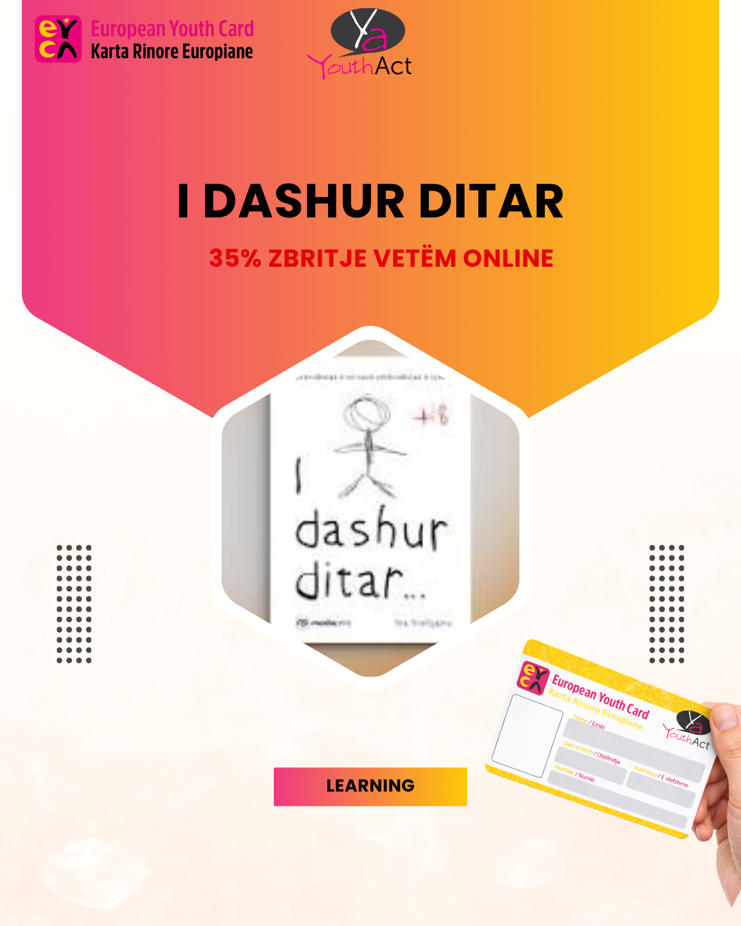 I Dashur Ditar 35% Discount for EYCA cardholders