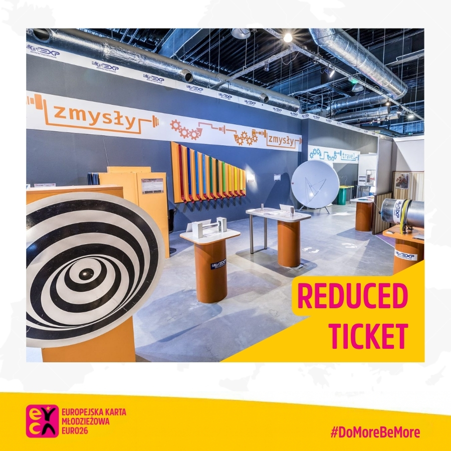 Centrum Nauki Experymentarium Reduced ticket