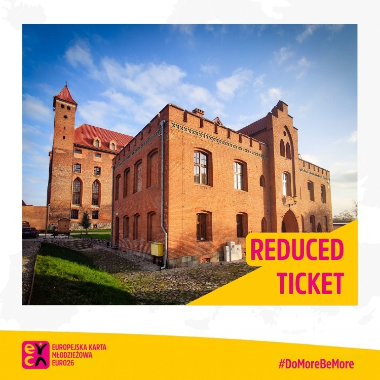 Museum at the castle in Gniew - a branch of the Archeological Museum in Gdańsk Reduced ticket